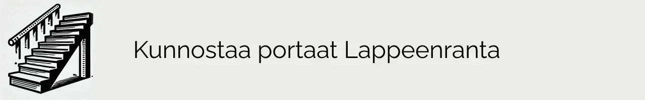 Kunnostaa portaat Lappeenranta